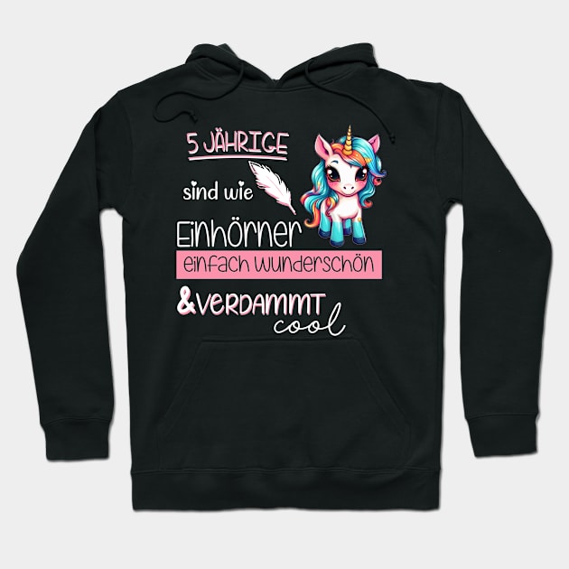 5 Jährige sind wie Einhörner. Einfach wunderschön & verdammt cool Hoodie by FluffigerSchuh